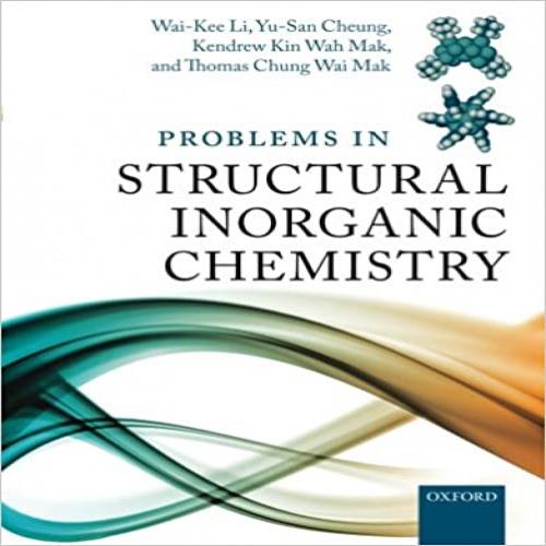  حل مسائل شیمی معدنی ساختاری لی، چونگ و وای مک به صورت PDF و به زبان انگلیسی در 318 صفحه