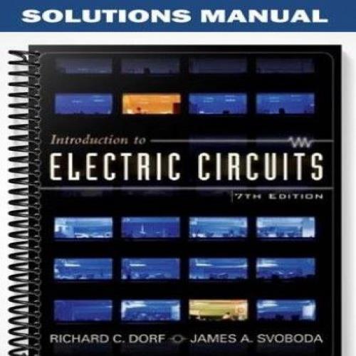 حل المسائل کتاب مقدمه ای بر مدارهای الکتریکی ریچارد دورف - ویرایش ششم
