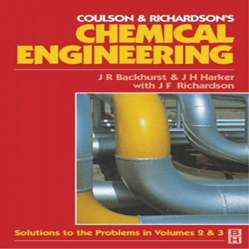  حل مسائل مهندسی شیمی کولسون و ریچاردسون جلد دوم و سوم به صورت PDF و به زبان انگلیسی در 344 صفحه