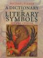 فرهنگ لغت نشانه‌ها در ادبیات زبان انگلیسی - A Dictionary of Literary Symbols