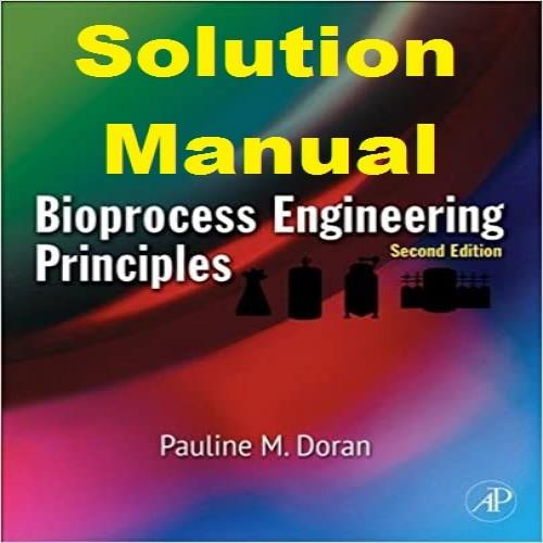  حل مسائل کامل اصول مهندسی فرآیندهای زیستی پولین ام دوران به صورت PDF و به زبان انگلیسی در 167 صفحه