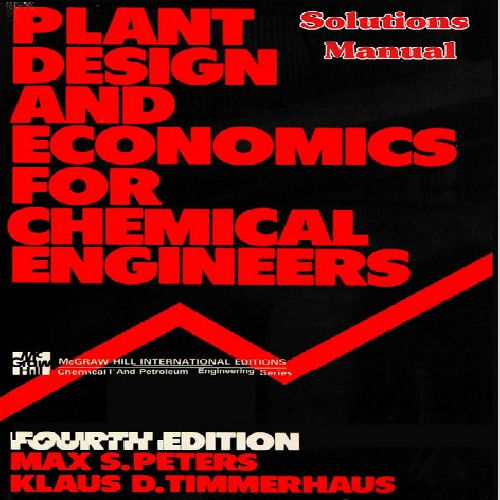  حل تمرین کتاب طراحی کارخانه و اقتصاد برای مهندسان شیمی Peters و Timmerhaus - ویرایش چهارم