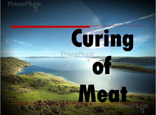  عمل آوری گوشت (Curing of Meat)