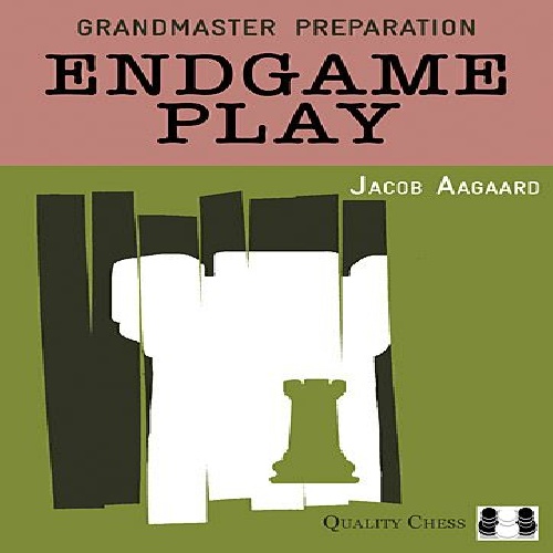  آمادگی استادی (آخر بازی) Grandmaster Preparation - Endgame Play