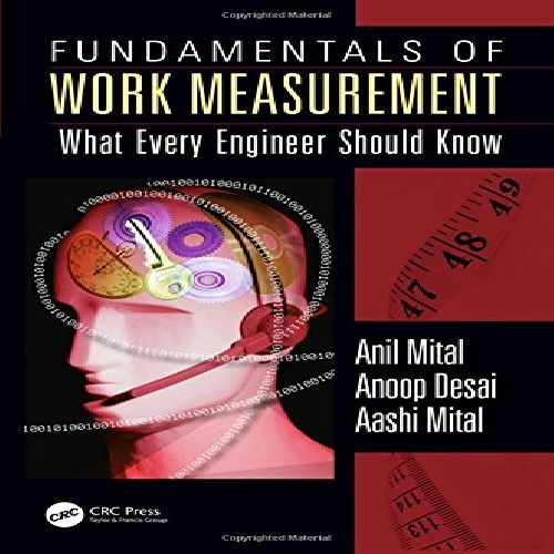  Fundamentals of work measurement: what every engineer should know