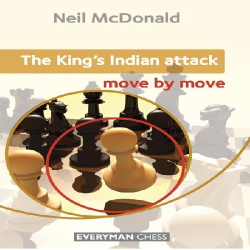  حمله هندی شاه (حرکت به حرکت)  The Kings Indian Attack: Move by Move