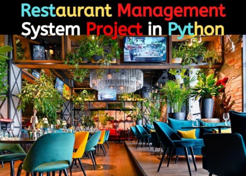  پروژه سیستم مدیریت رستوران در پایتون + فایل سورس کد